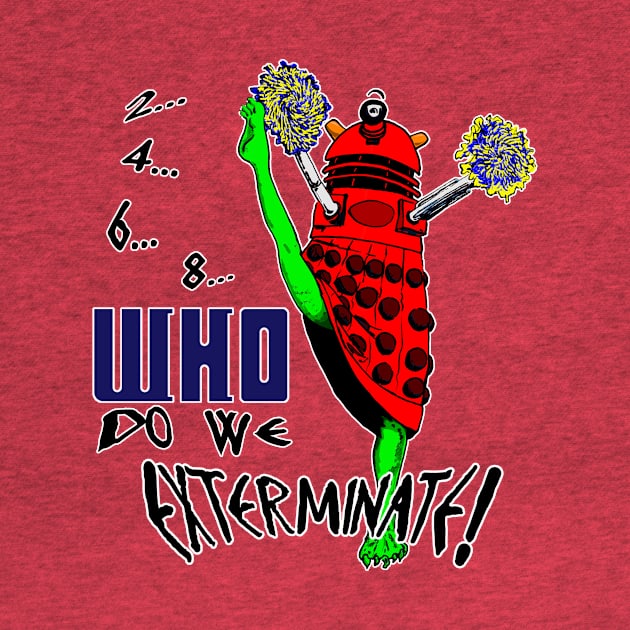 2-4-6-8,WHO do we exterminate - 2020 version - Red + White Border by robgprice